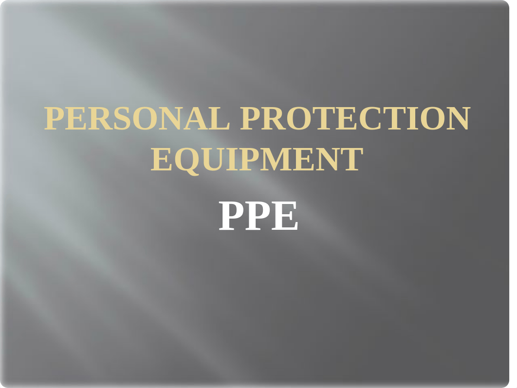 Personal Protection Equipment.pptx_d9zh71mmrb4_page1