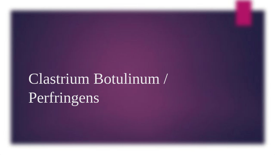 Clostridium Botulinum and Perfrigens.pptx_da05bresqrs_page1