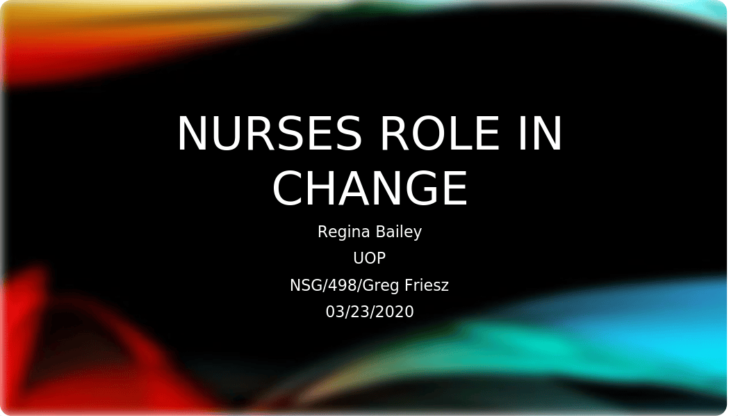 nsg 498 week 5 regina bailey.pptx_da0msai08hr_page1
