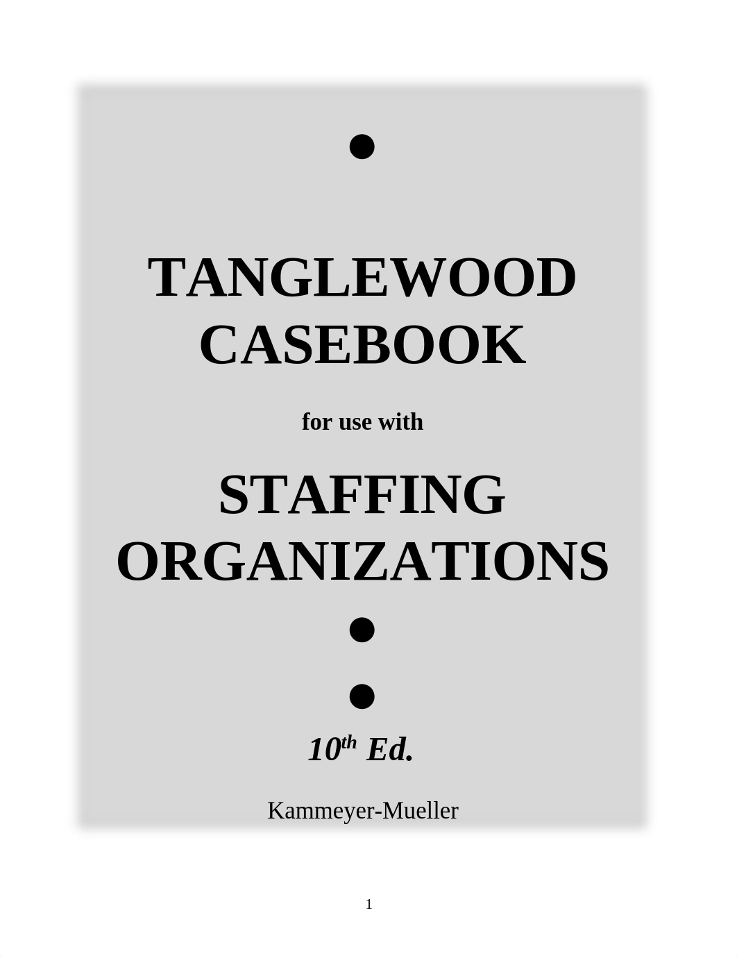 Staffing_Casebook_10e.docx_da13zj2pj3u_page1