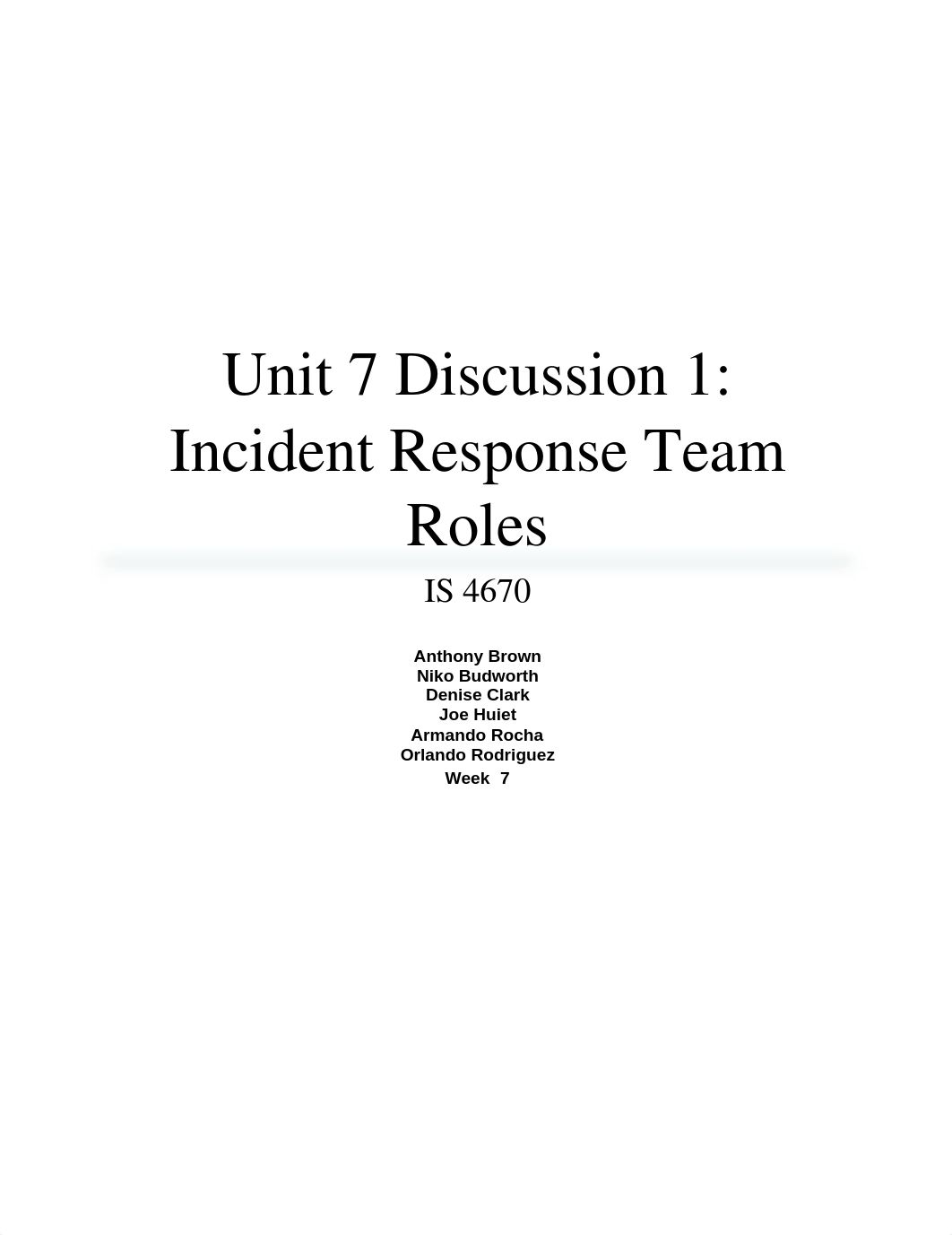 Unit 7 Discussion 1 - Incident Response Team Roles_da197pjqkv3_page1