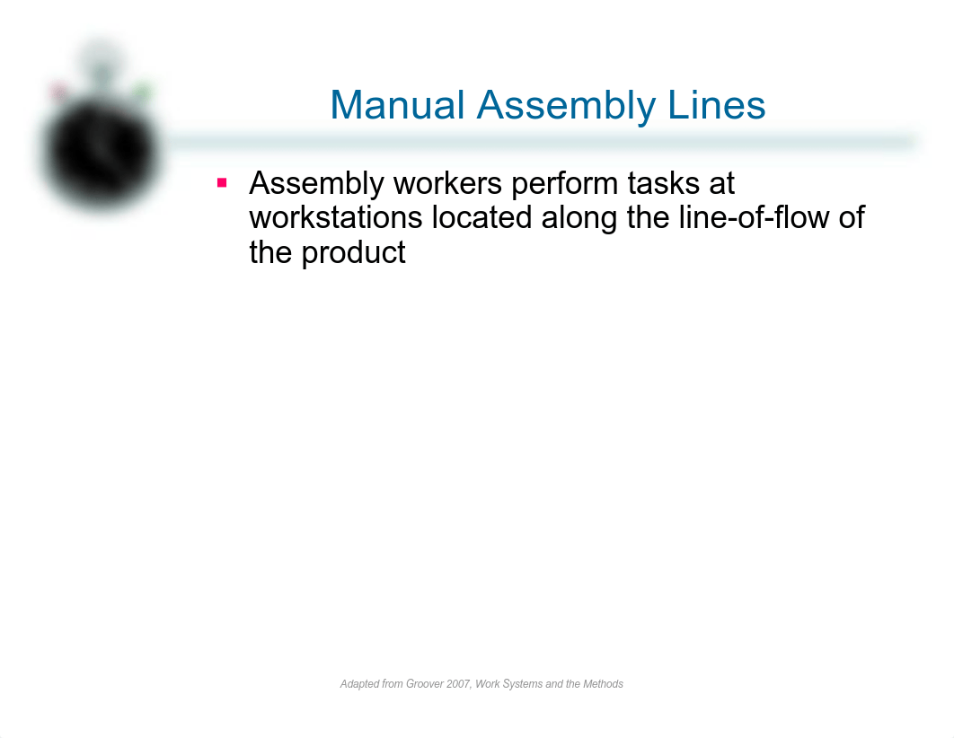 ISE 120, Lecture 14 Line Balancing, Groover Ch04-Assembly Lines (no notes).pdf_da1ychbq8va_page4