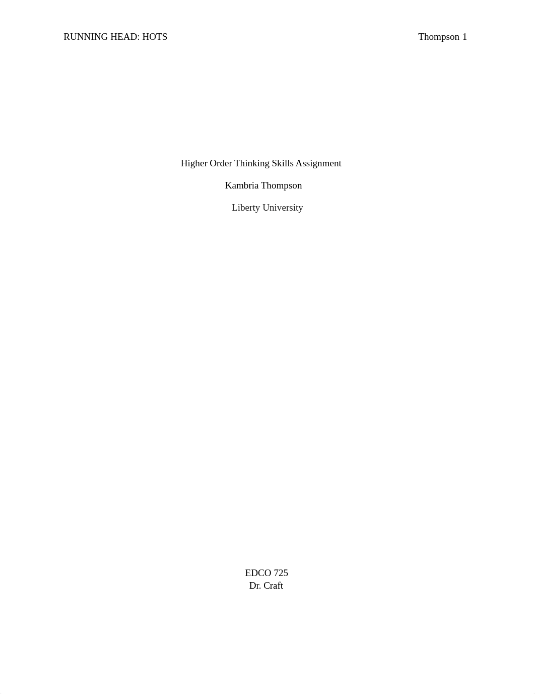 EDCO725_Assgn_ThompsonK_ Higher order thinking.docx_da3vj89mb93_page1