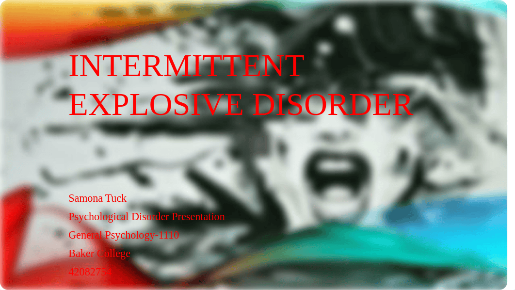 Intermittent Explosive Disorder Presentation.pptx_da4rg66xlzl_page1