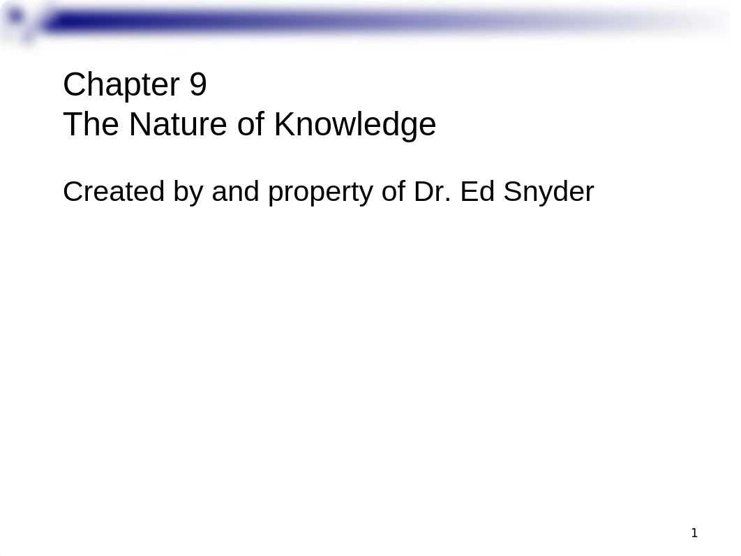 PP Chapter 9 the Nature of Knowledge.ppt_da992rwlbmf_page1