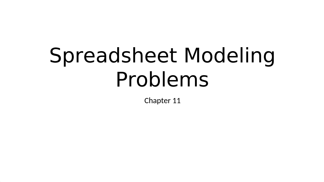 Spreadsheet Modeling Problems - Spr 21.pptx_daazg1w5a0d_page1