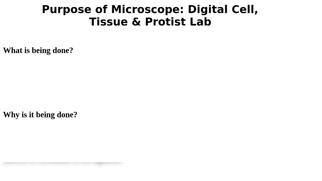 BSC  Microscope- Digital Cell, Tissue & Protist Lab.pptx_dac6gl7go0e_page3