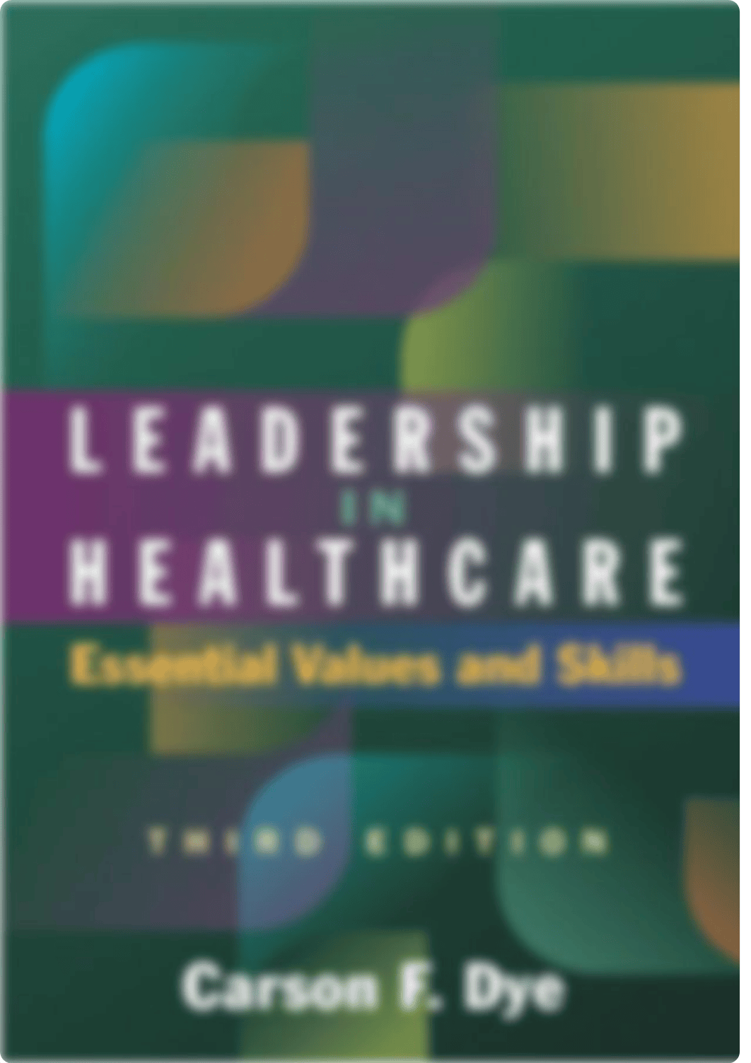 85.LeadershipinHealthcareEssentialValuesandSkillsThirdEdition.pdf_dagewqv771j_page1