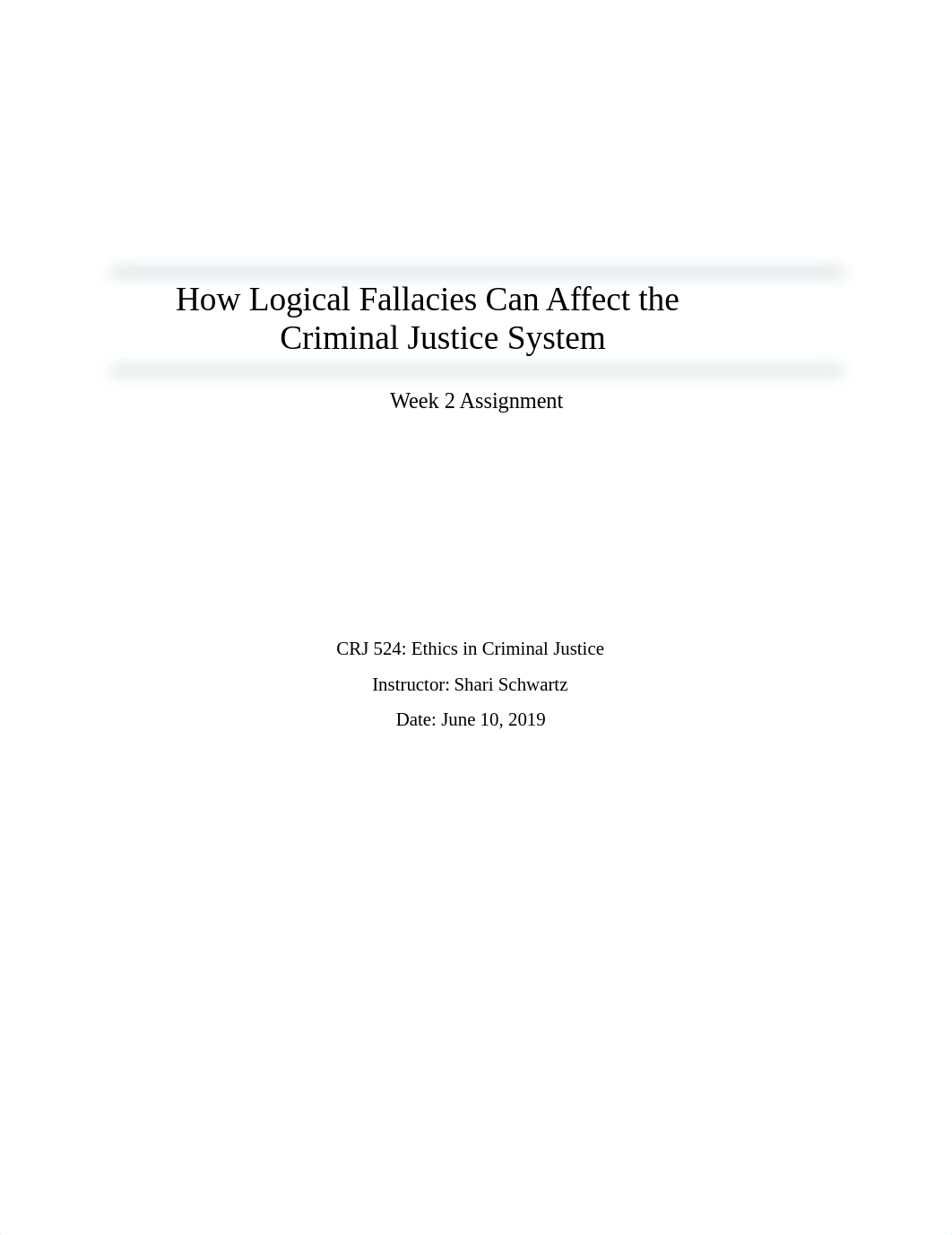 week 2 assignment-Logical Fallacies and Criminal Justice.docx_dagivu4vwwm_page1