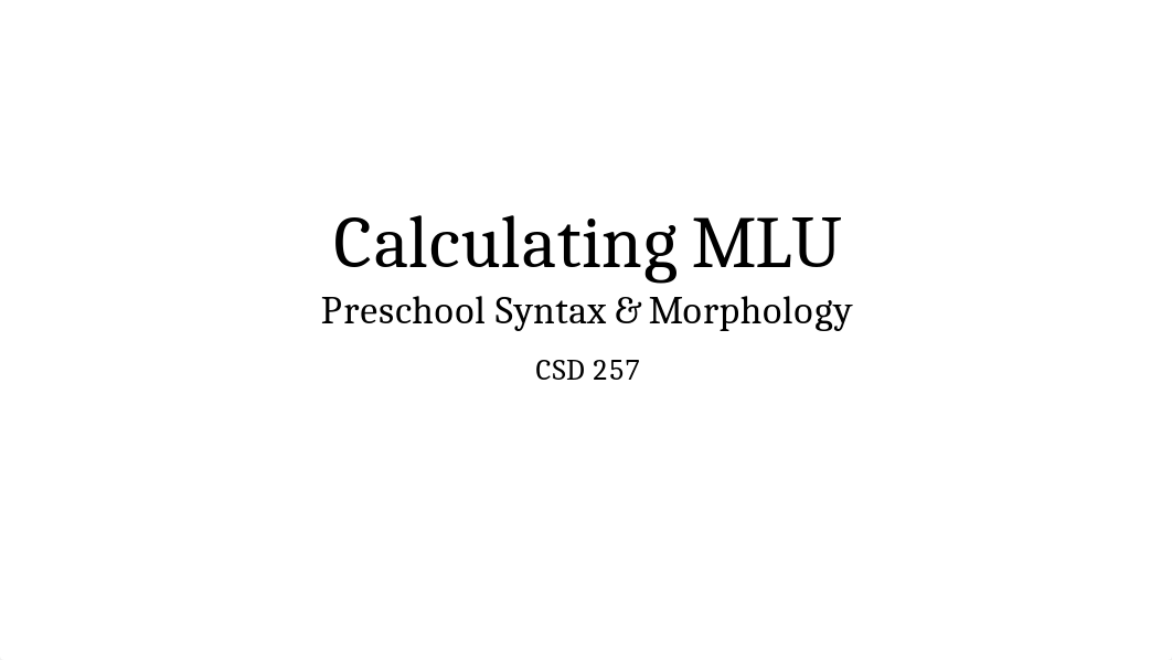 Calculating MLU LECTURE with Notes_dagqc634p8x_page1