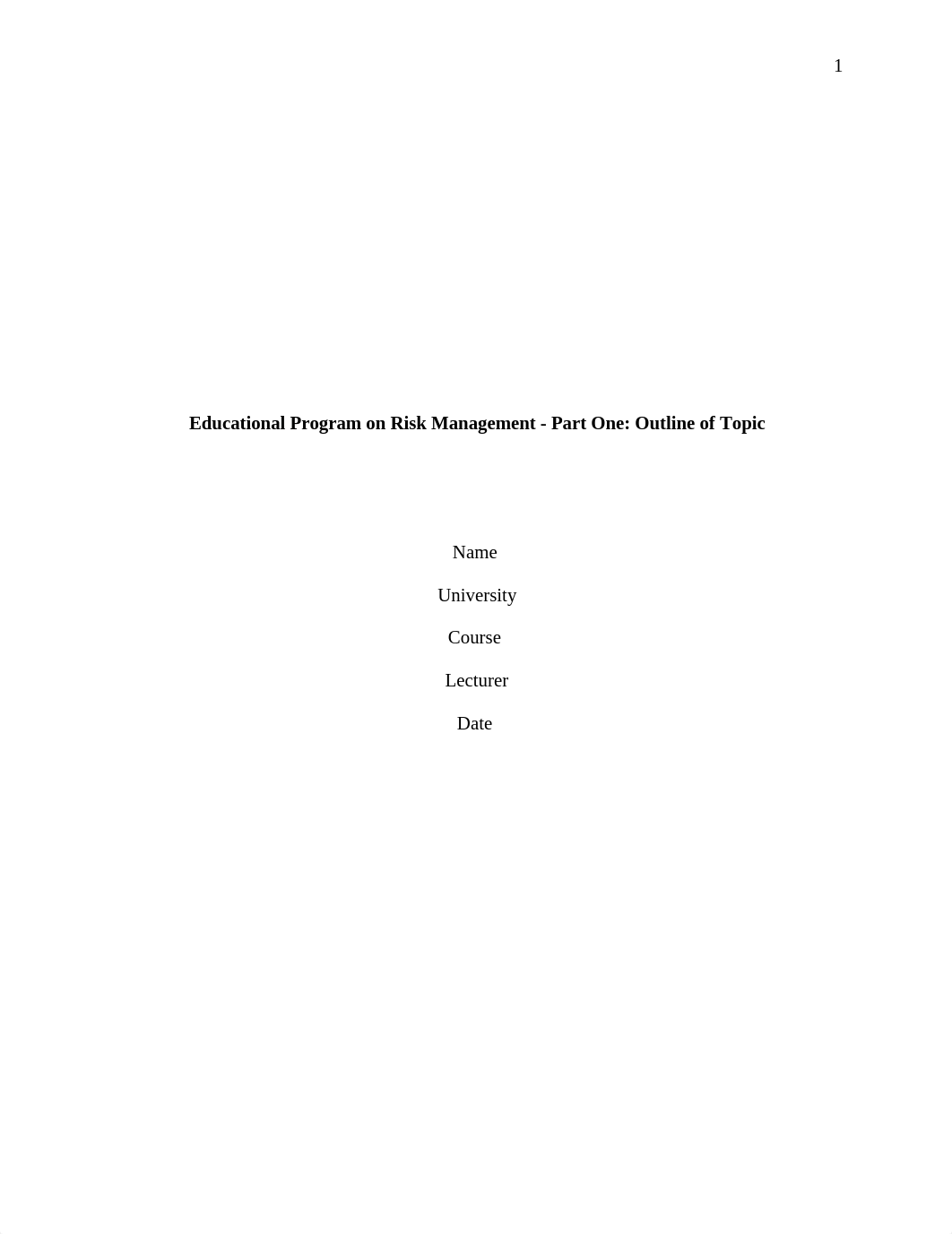 Order #1005815 Educational Program on Risk Management  Part One Outline of Topic (2 page(s).docx_dagudrhgj6b_page1