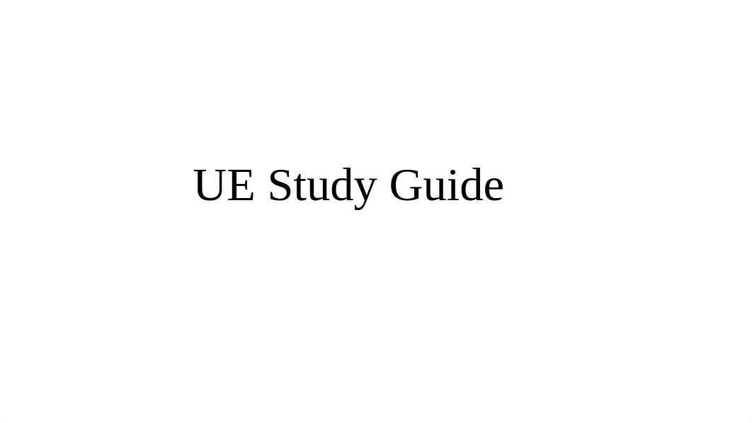 UE Study Guide.pptx_dahfbdhr24j_page1