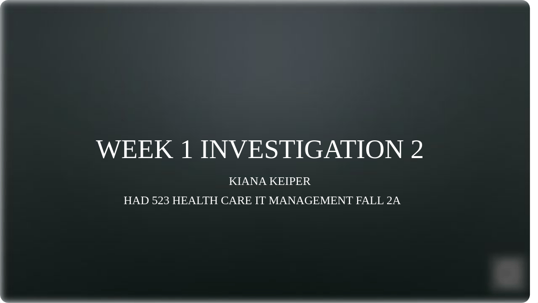 Week1Investigation2.pptx_dai5aujfshy_page1