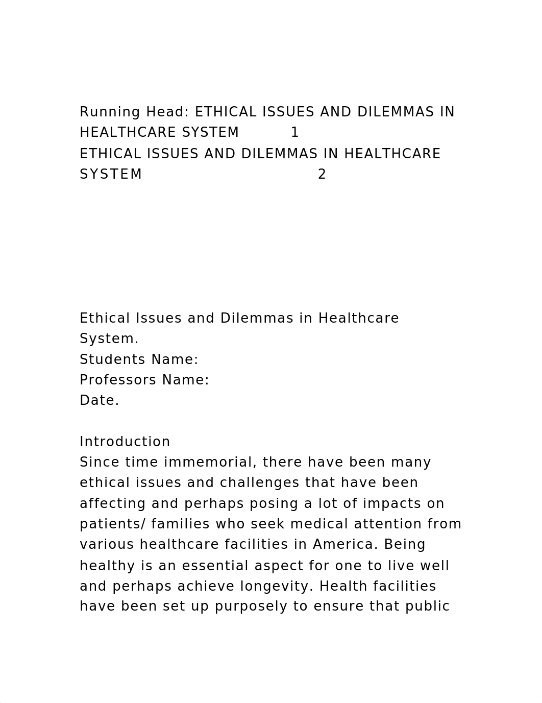 Running Head ETHICAL ISSUES AND DILEMMAS IN HEALTHCARE SYSTEM   .docx_daj0u42cbpr_page2