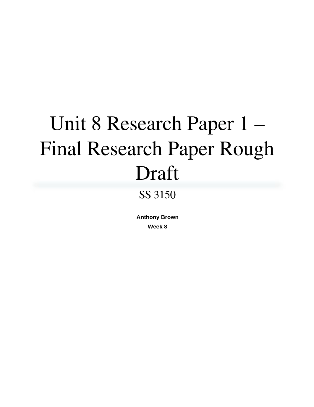 Unit 8 Research Paper 1 - Final Research Paper Rough Draft_dajhr1lh0k6_page1