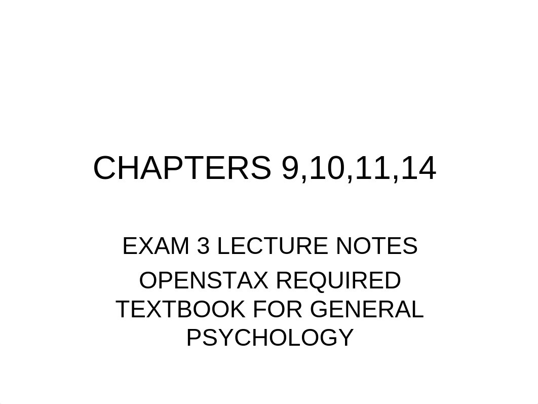 GENERAL PSYC EXAM 3  -ch 9 - 10 - 11 - 14 notes _revised (1).ppt_dajqyjipfrd_page1