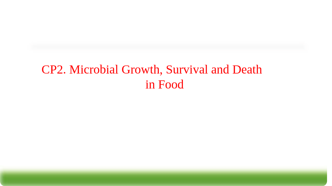 2-Microbial growth, survival and death in food.pptx_dak9ax78d5k_page3