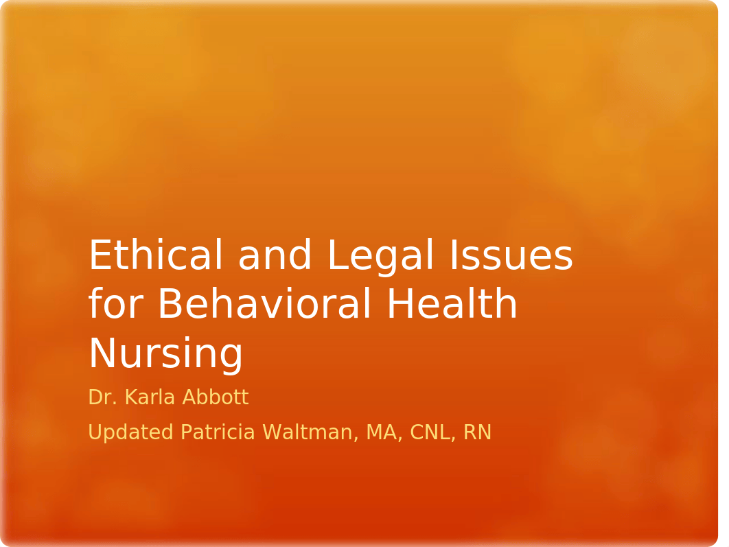 Ethical Legal Issues for Behavioral Health Care Updated 3.3.20 Moodle.ppt_damck8fpidi_page1