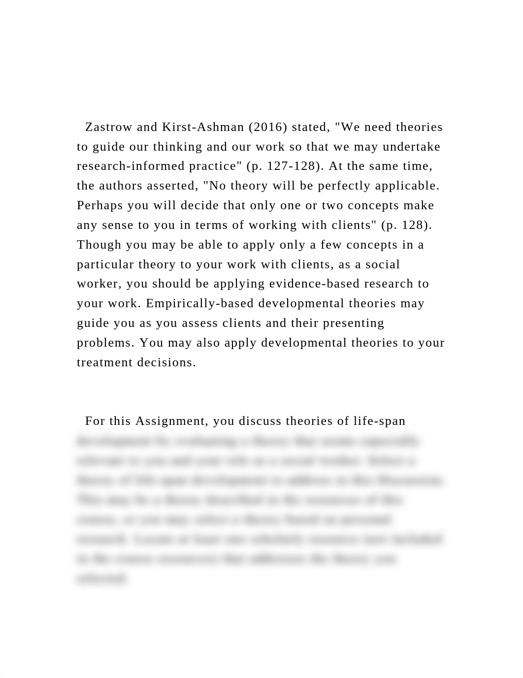 Zastrow and Kirst-Ashman (2016) stated, We need theories to gu.docx_damgr1wtn4g_page2