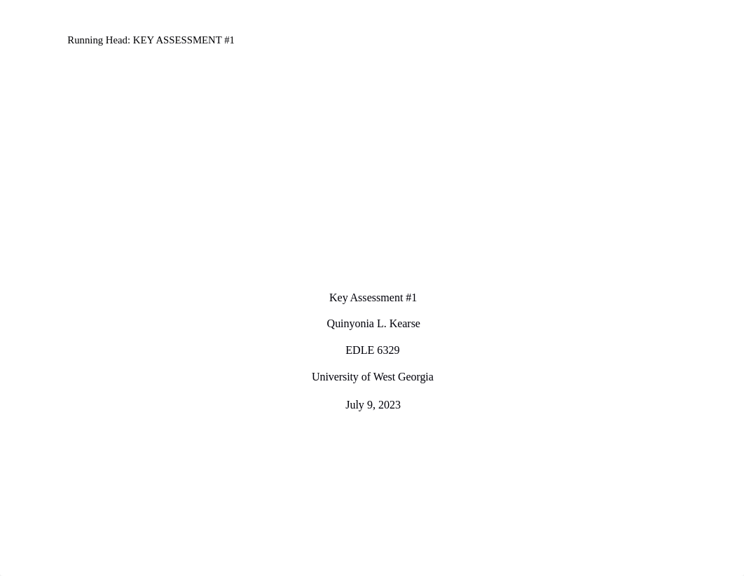 EDLE 6329 - Key Assessment 1 - Q. Kearse.docx_dammctftfwq_page1