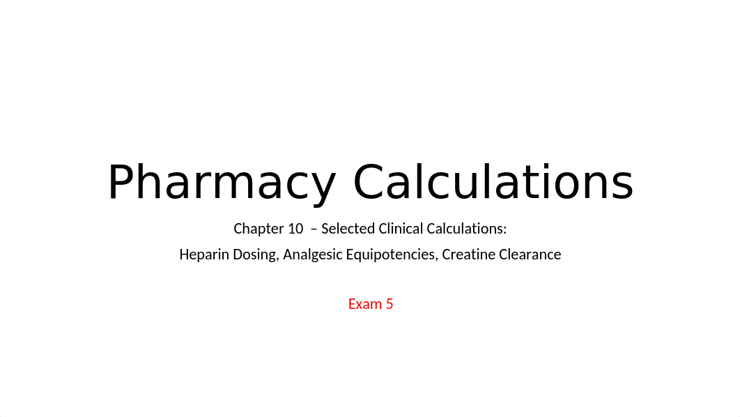 Ch 10 - Pharmacy Calculations.Canvas (1).pptx_danvj7ayjyo_page1