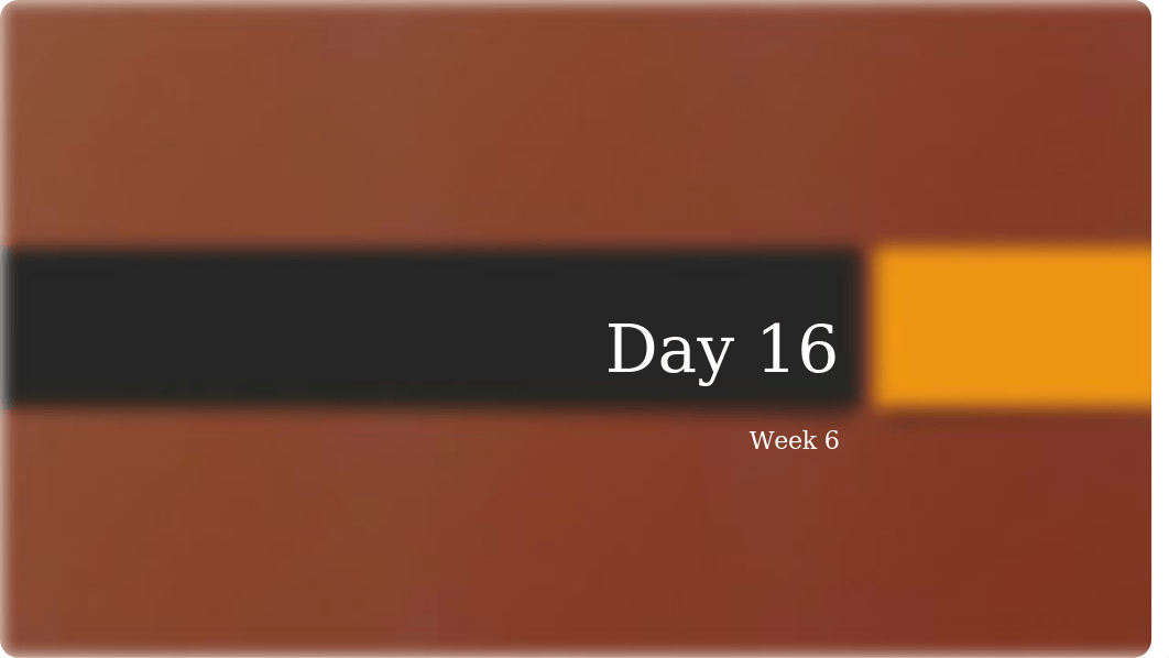 Week 6 Day 16.pptx_daombxevuuh_page1