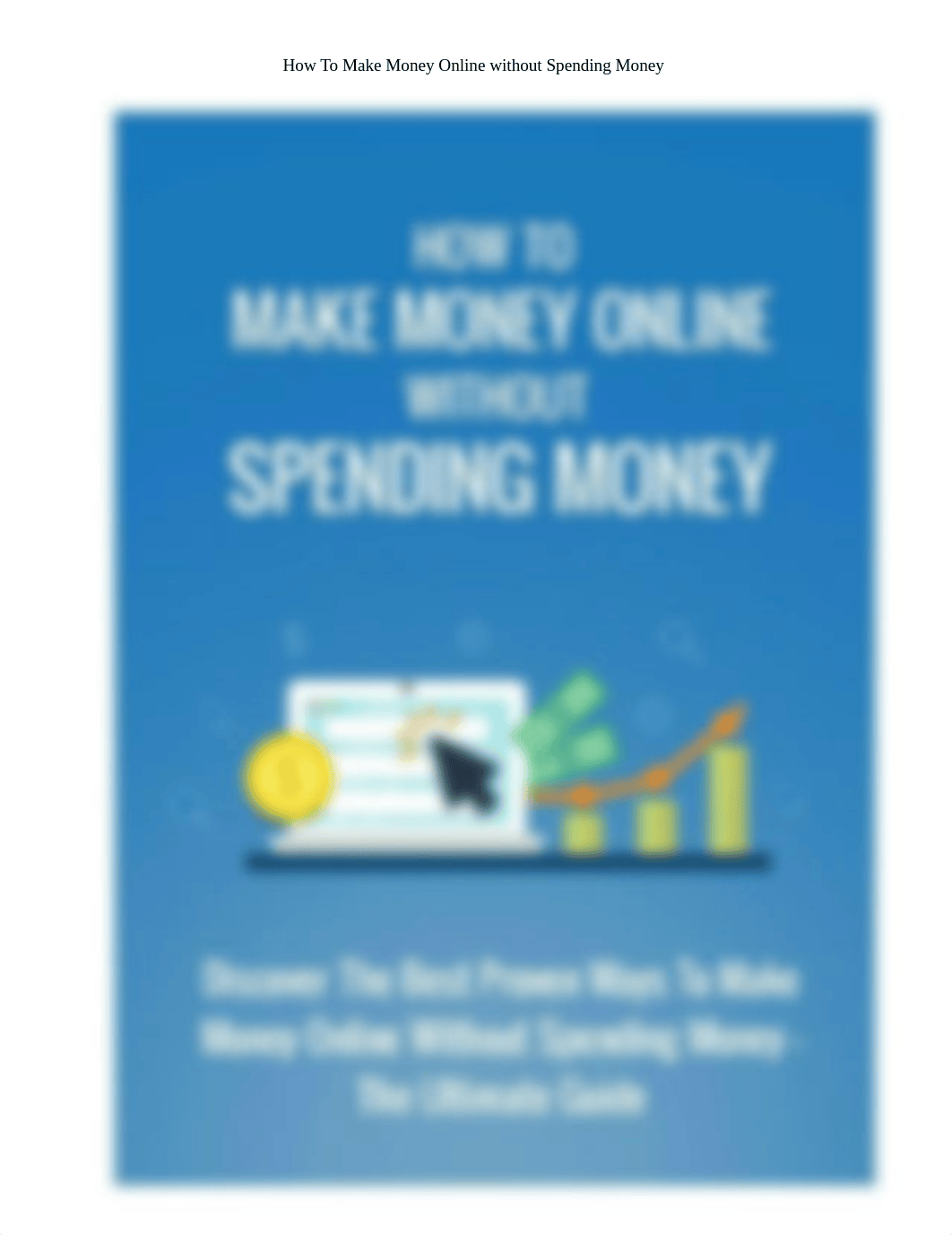 How_To_Make_Money_Online_without_Spending_Money_10k_words_1.pdf_dap2q710ast_page1