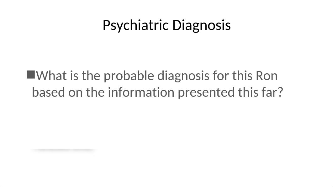 Schizophrenia Case Study Questions F21.pptx_dapnrx8hnku_page3