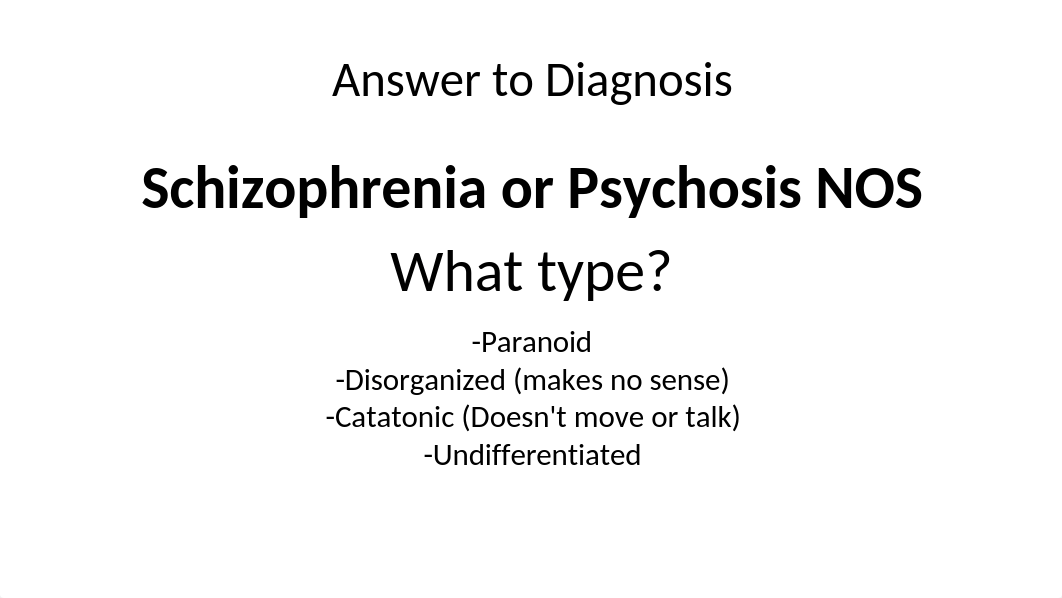 Schizophrenia Case Study Questions F21.pptx_dapnrx8hnku_page4