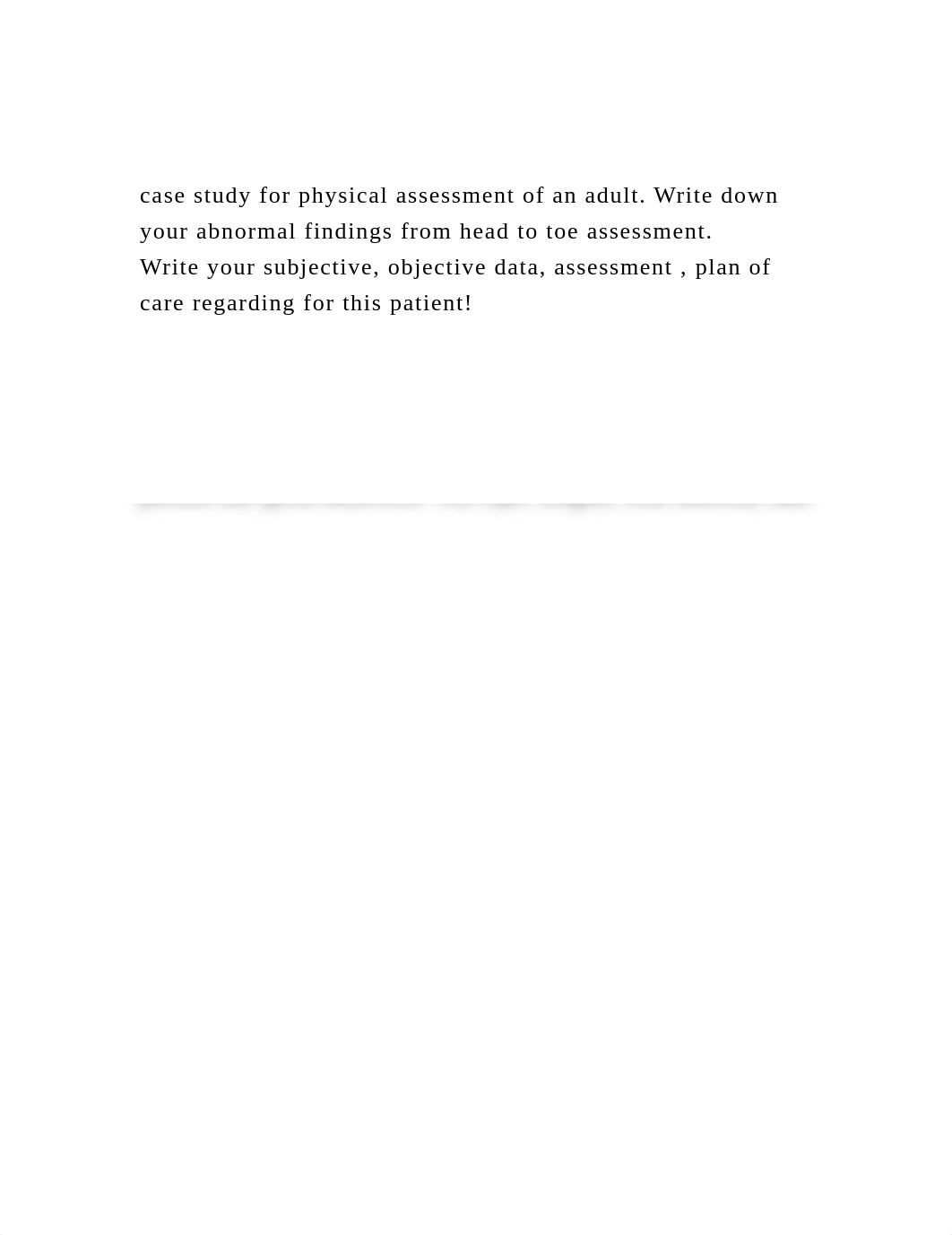 case study for physical assessment of an adult. Write down your ab.docx_daq42iifwym_page2