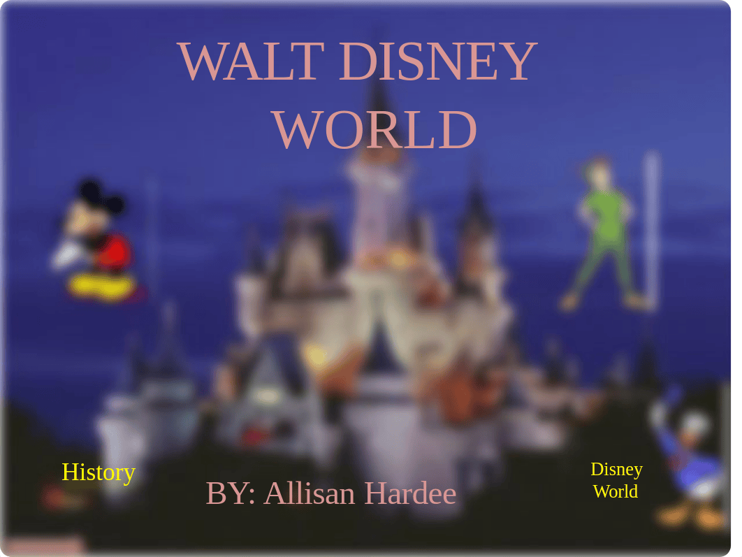 Disney World Powerpoint.pptx_dar9yhhj1jk_page1