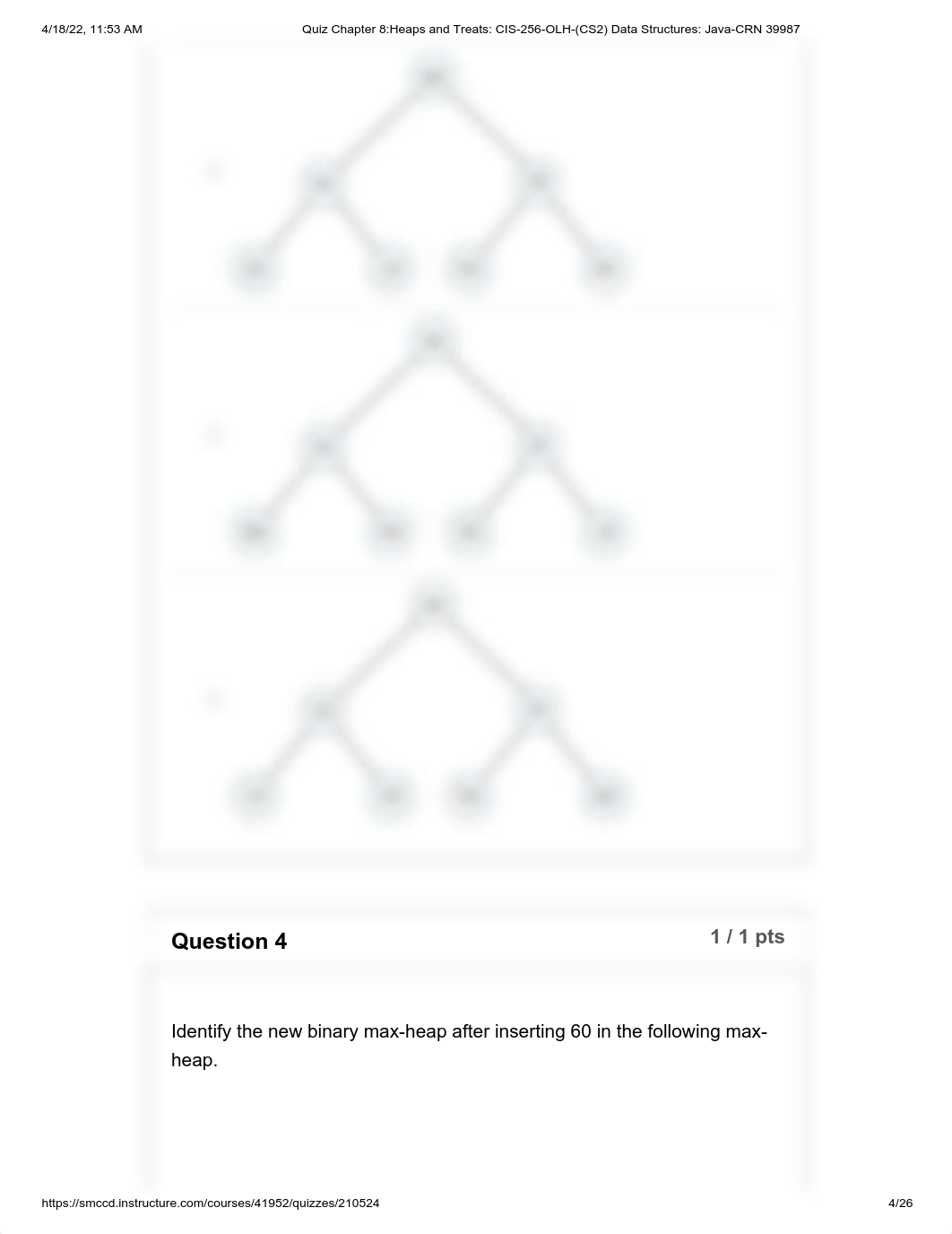 Quiz_Chapter_8_Heaps_and_Treats__CIS-256-OLH-CS2_Data_Structures__Java-CRN_39987.pdf_das0ynuiz95_page4