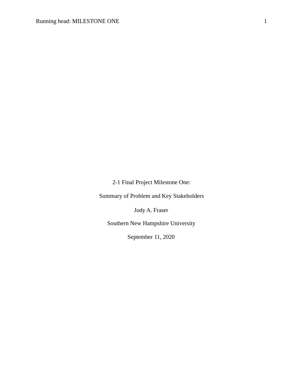 2-1 Final Project Milestone One Summary of Problem and Key Stakeholders.doc_dat6t0vw7ck_page1