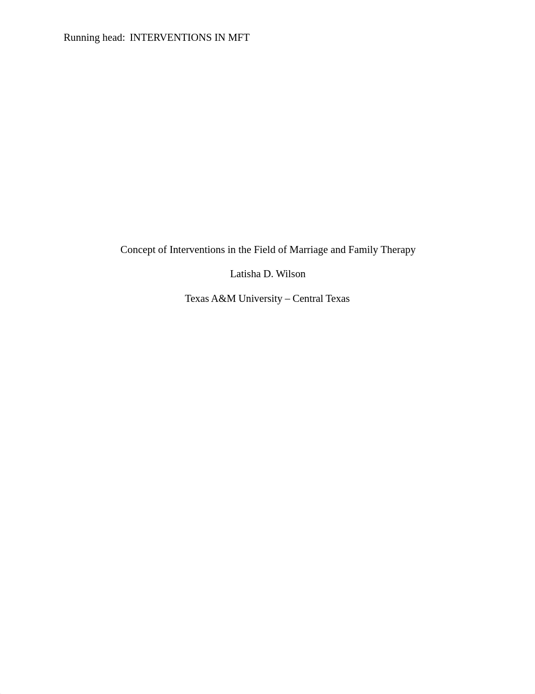 MFTK 502 Essay #2 - Concept of Interventions in the Field of Marriage and Family Therapy_L. Wilson.d_datsri96mdu_page1