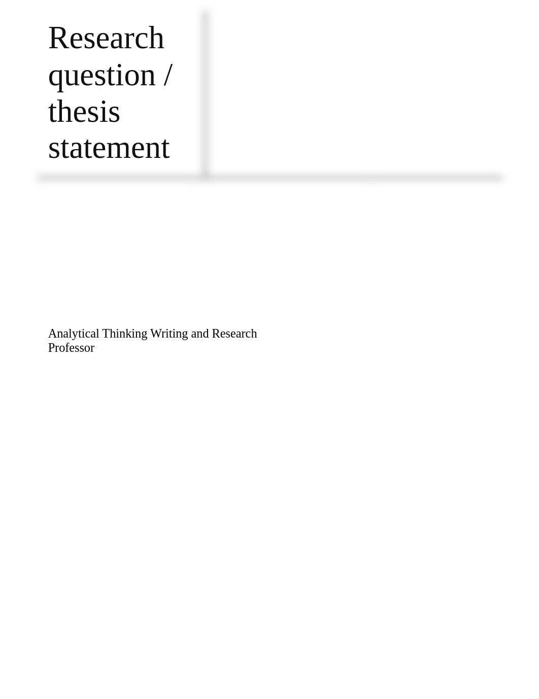 4.Research question, thesis statement  Analytical Thinking Writing and Research.doc_dawuo7z5hf5_page1