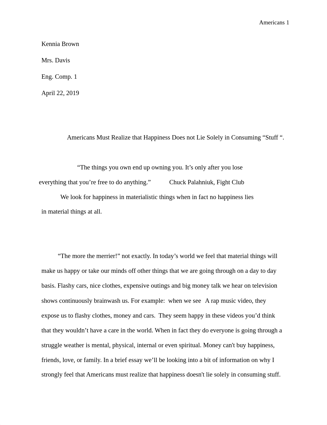 Kennia Brown Essay 3 Americans must realize that happiness do not lie solely in consuming _stuff._-1_dawx22zsk7g_page1
