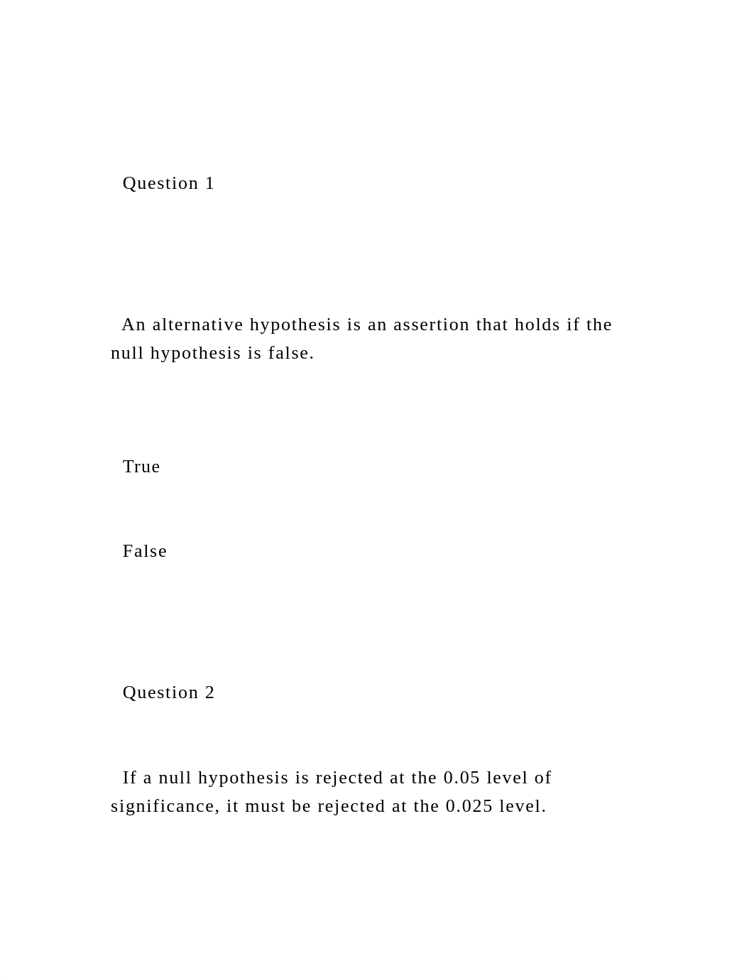 Question 1   An alternative hypothesis is an assertion .docx_dax2bc5zwda_page2