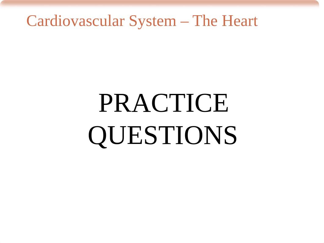 The Heart - Practice Questions II.pdf_daxfxyexpfe_page1