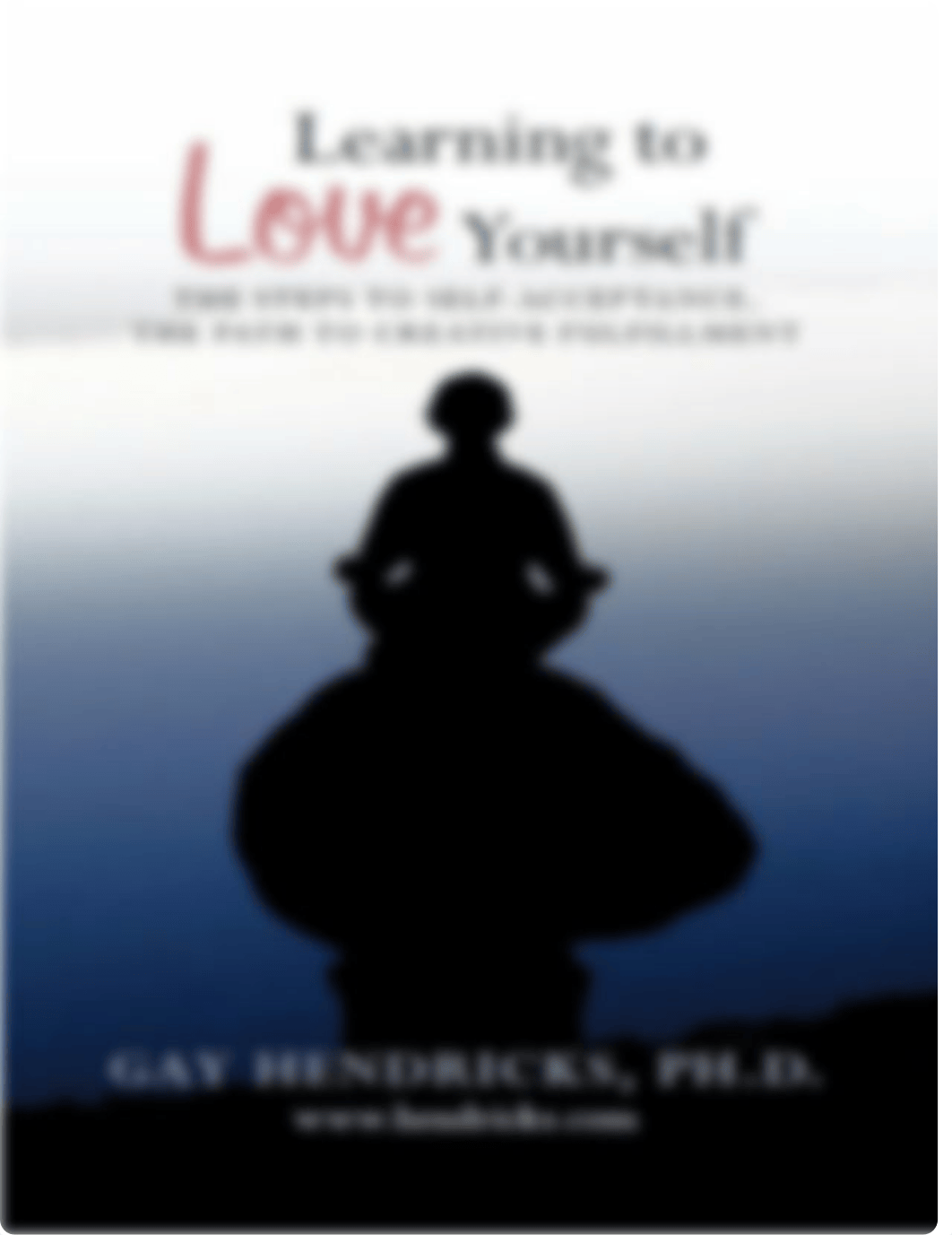 _OceanofPDF.com_Learning_To_Love_Yourself_-_Gay_Hendricks.pdf_daxzveiyaiw_page1