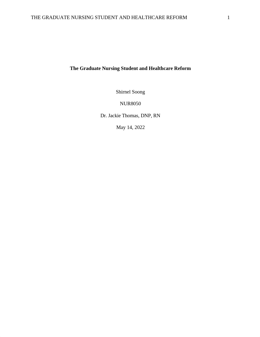 Week 1- Assignment 1- The Graduate Nursing Student and Healthcare Reform (3).docx_day2od01ju3_page1