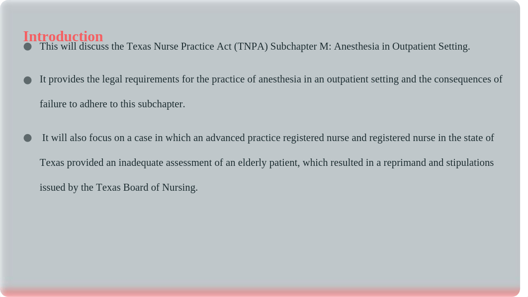 Texas Nurse Practice Act SubChapter M - Anesthesia in Outpatient Setting.pptx_db14qn1w0oz_page2