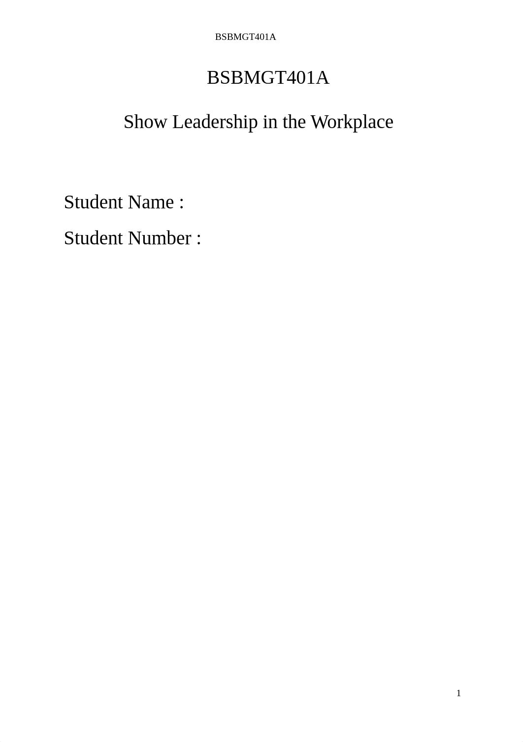 BSBMGT401A show leadership in the workplace.doc_db264iwx2q7_page1