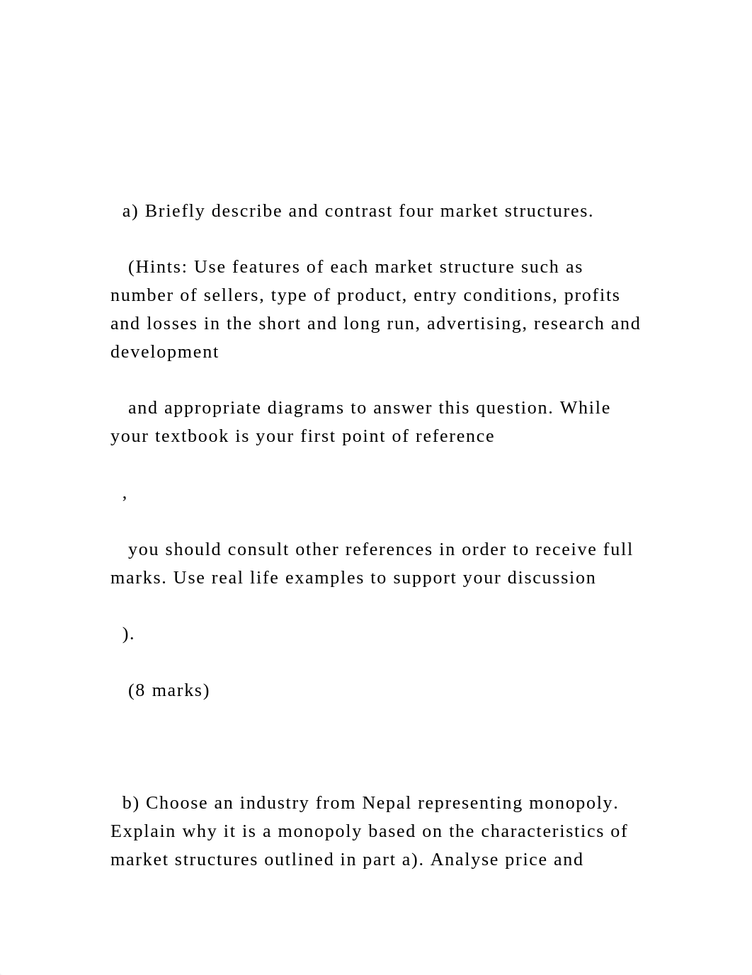 a) Briefly describe and contrast four market structures.   .docx_db3398od0ig_page2