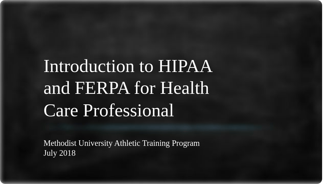 2018 Introduction to HIPAA and FERPA for Health Care.pptx_db366f15zrp_page1