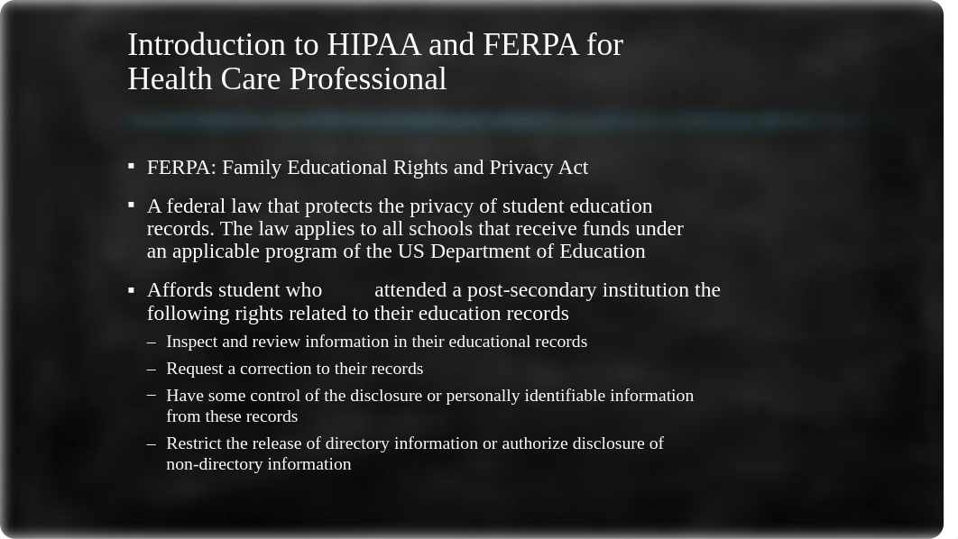 2018 Introduction to HIPAA and FERPA for Health Care.pptx_db366f15zrp_page4