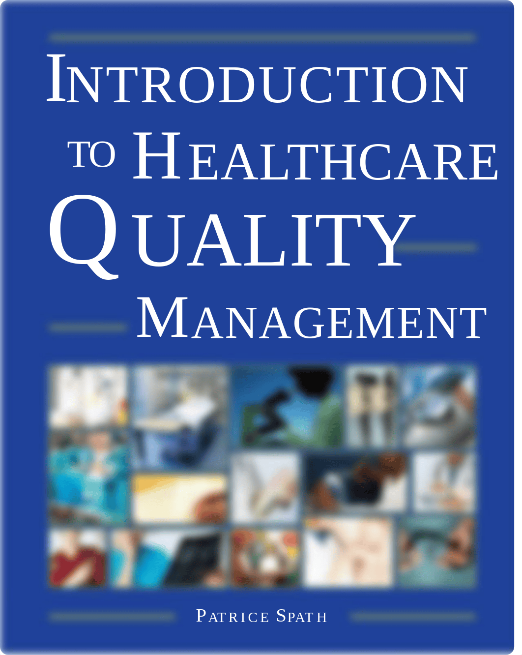 kupdf.net_introduction-to-healthcare-quality-management-patrice-spath.pdf_db3c5ec4ecz_page1