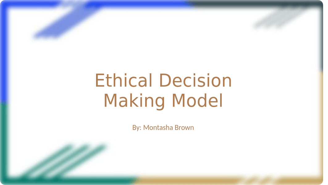 Ethical Decision Making Model.pptx_db3xr3qe52q_page1