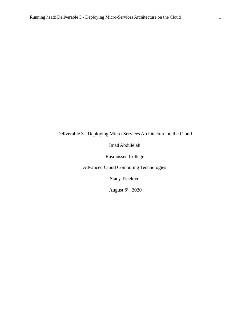 IAbdulelah_Deliverable 3 - Deploying Micro-Services Architecture on the Cloud_8-6-2020.docx_db5q5882kar_page1