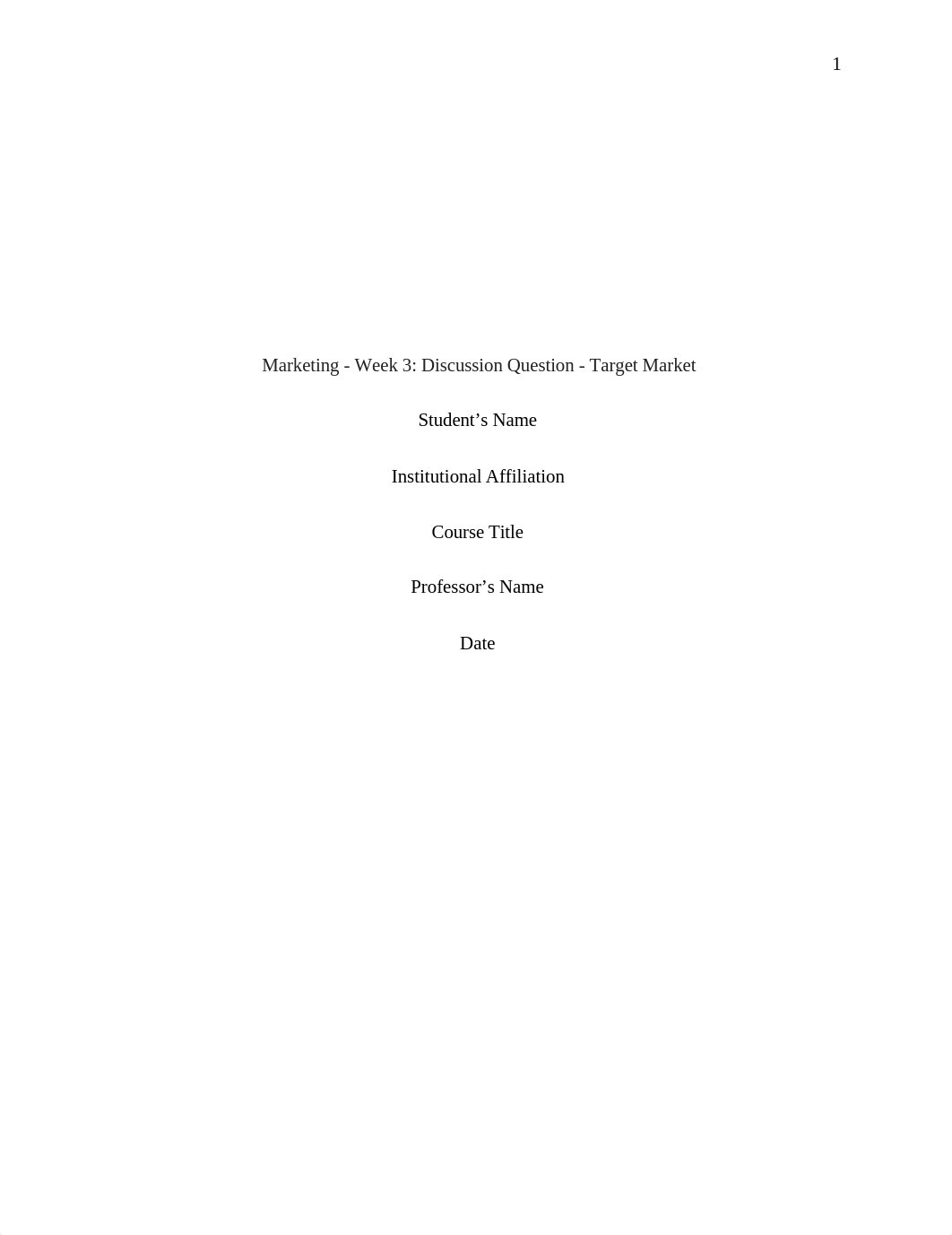 My Order #332067358  Marketing - Week 3 Discussion Question - Target Market.edited (1).docx_db6l1ap74lq_page1