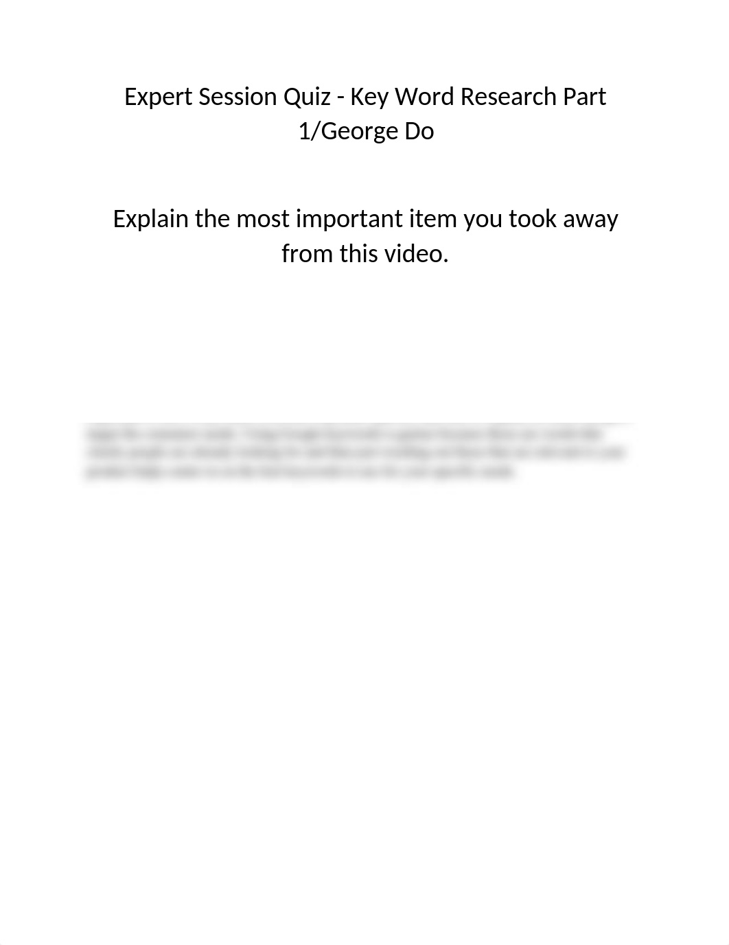 Expert Session  Quiz - Key Word Research Part 1-George Do.docx_db96pc41649_page1